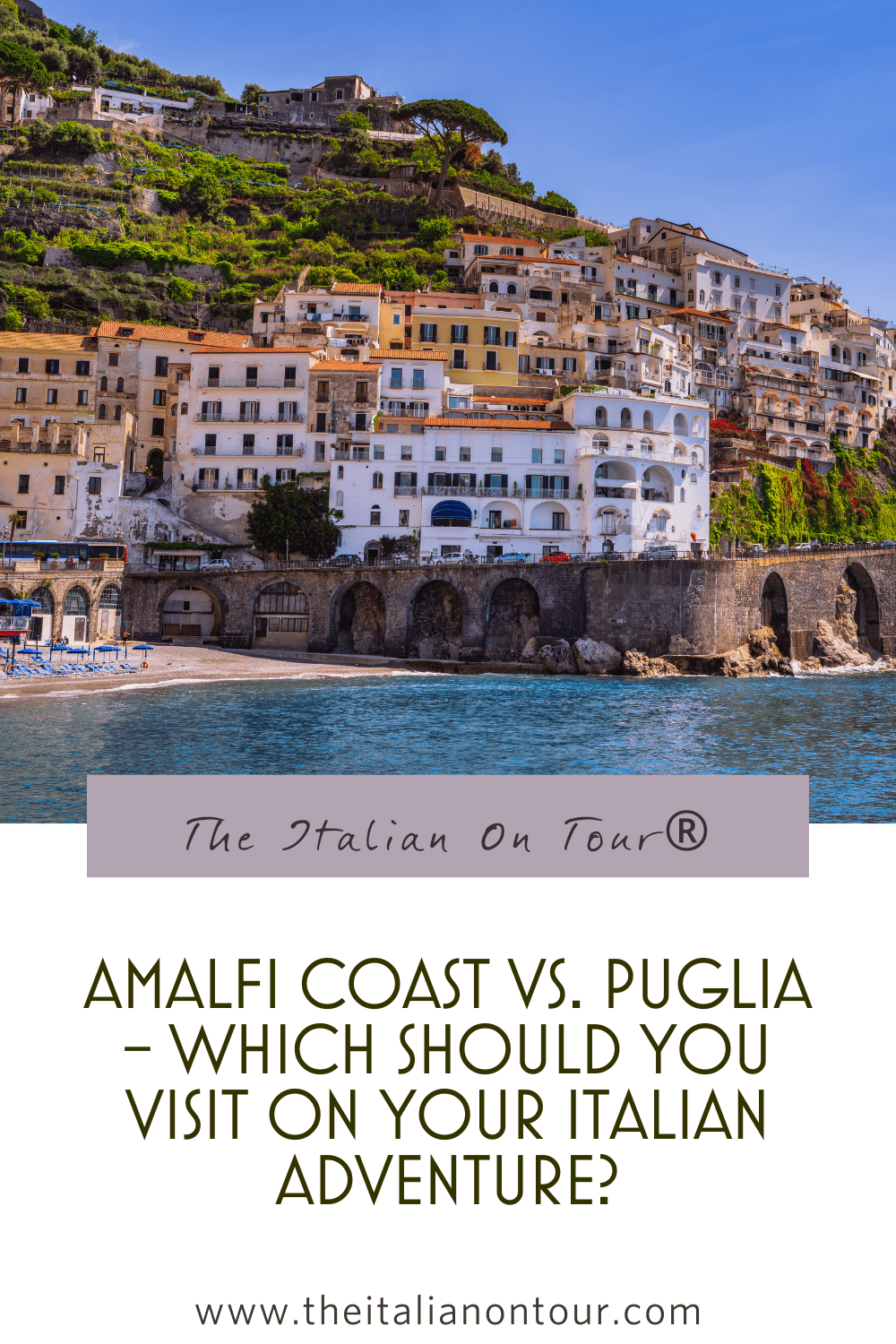 Amalfi Coast vs. Puglia - Which Should You Visit on Your Italian Adventure