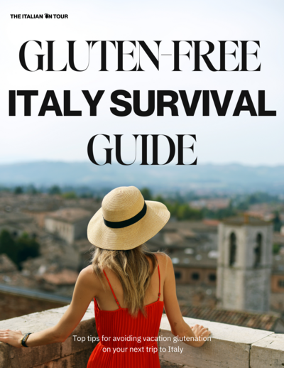 Gluten Free Italy Survival Guide from The Italian on Tour