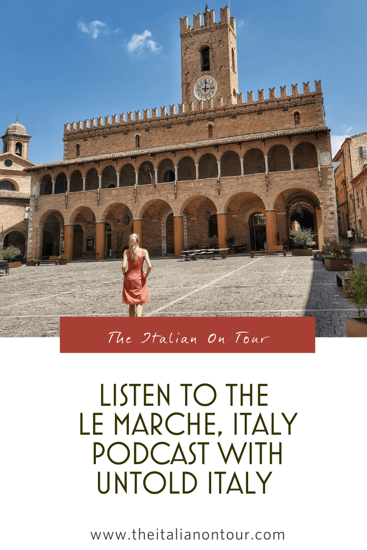 le marche italy podcast the italian on tour