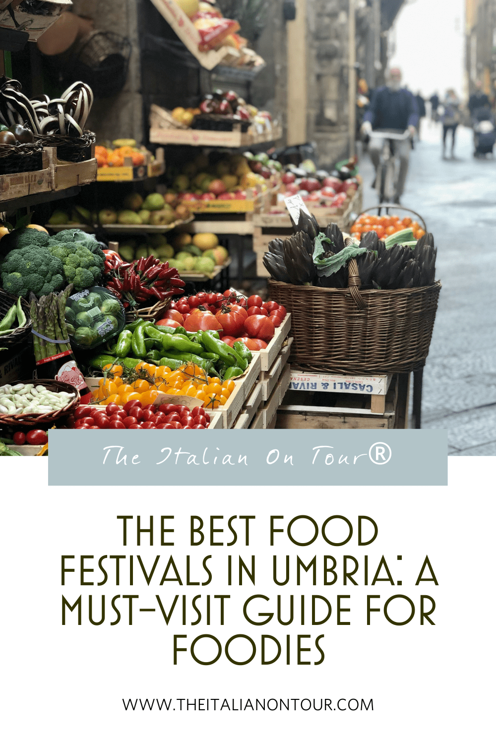 The Best Food Festivals in Umbria Pinterest pin of The Best Food Festivals in Umbria